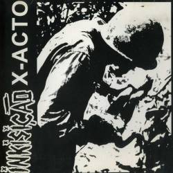 X-Acto : X-Acto - Inkisição